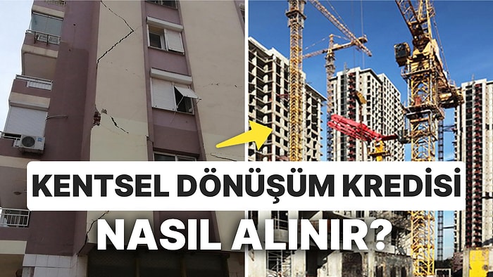 Evi Riskli Çıkanlar İçin Kentsel Dönüşüm Kredisi Nedir? Kira Yardımı Nasıl Alınır?