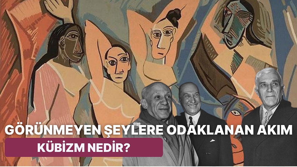 Sanat Alanında "Küçük Küpler" Anlamına Gelen Kübizm Akımının Picasso ile Ortaya Çıkış Tarihi