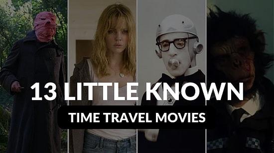 13 Little-Known Movies That Time Travel Movie Lovers Will Love