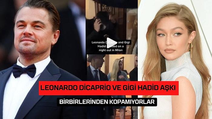 Leonardo Dicapro ve Gigi Hadid'in Aşkı Yeniden Alevlendi, Ortak Arkadaşları İkiliyi Tekrar Bir Araya Getirdi!