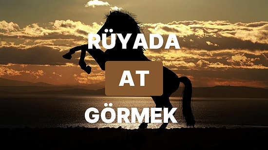 Rüyada At Görmek: Sadece 'Murat' Değil, Bolluk, Bereket ve Şans!