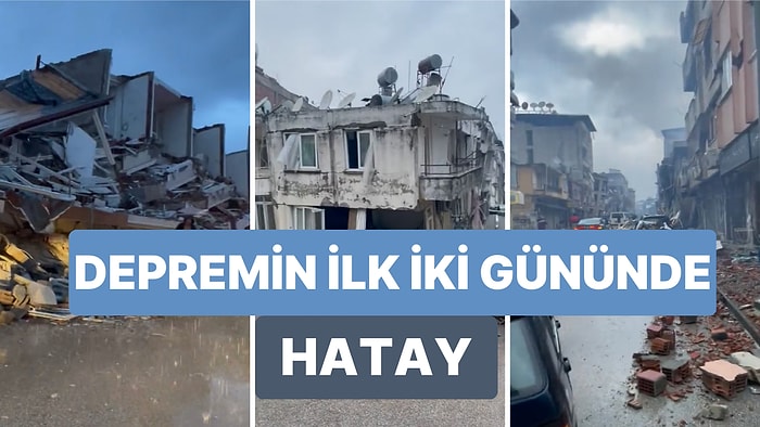 Depremden Sonra Hatay'ın İlçelerindeki İlk 2 Gündeki Durumu Saati ve Konumlarıyla Birlikte Paylaşan Gazeteci