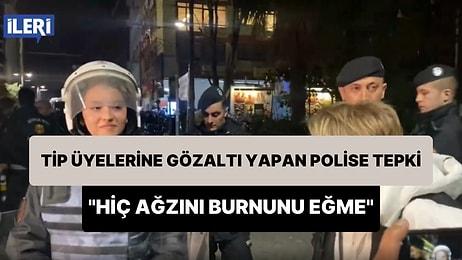 TİP'in Protesto Yürüyüşü Polis Tarafından Engellendi: Vatandaştan Polise 'Hiç Ağzını Burnunu Eğme' Tepkisi