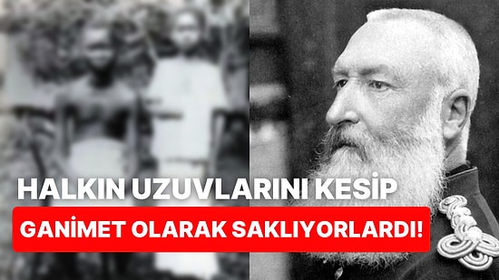 Çoğu İnsanın Adını Bile Bilmediği Tarihin En Kötü Adamlarından Biri: Belçika Kralı II. Leopold