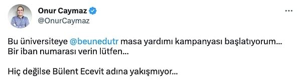 Yazar Onur Caymaz, "Bülent Ecevit adına yakışmıyor..." dedi.