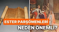 Antakya'da Bulunup İsrail'e Götürülen Yahudiliğin Kutsal Metinlerinden Olan Ester Parşömenleri Nedir?