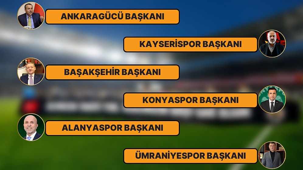 "Hükümet İstifa" Sloganlarıyla Ateşlenen Futbol-Siyaset Gerilimi: Süper Lig'de Siyasete Yakın Olan Başkanlar