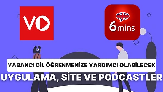 Yabancı Dilini Geliştirmek İsteyenler Buraya! Birbirinden Farklı Uygulama, Kanal, Podcast ve Siteler