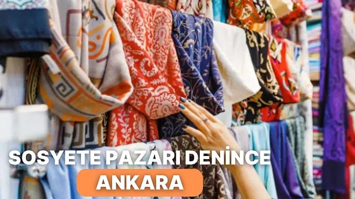 Alışverişseverler Buraya! Her Tezgahında Kaybolacağınız Ankara'nın Sosyete Pazarları