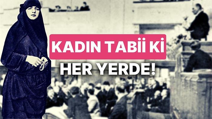 Latife Uşşaki Hanımefendi, 100 Yıl Önce Meclise Fiilen Giren İlk Kadın Oldu; Saatli Maarif Takvimi: 1 Mart