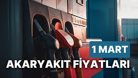 1 Mart Çarşamba Güncel Akaryakıt Fiyatları: Brent Petrol, LPG, Motorin, Benzin Fiyatı Ne Kadar Oldu?