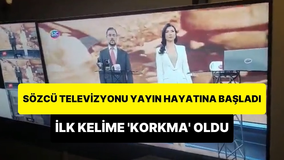 Sözcü Televizyonu Yayın Hayatına Başladı: "İlk Kelimesi 'Korkma' Oldu"