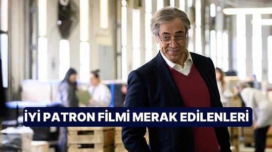 İyi Patron (The Good Boss) Filmi Ne Anlatmaktadır, Oyuncuları Kim? İyi Patron Filmi Hakkında Merak Edilenler