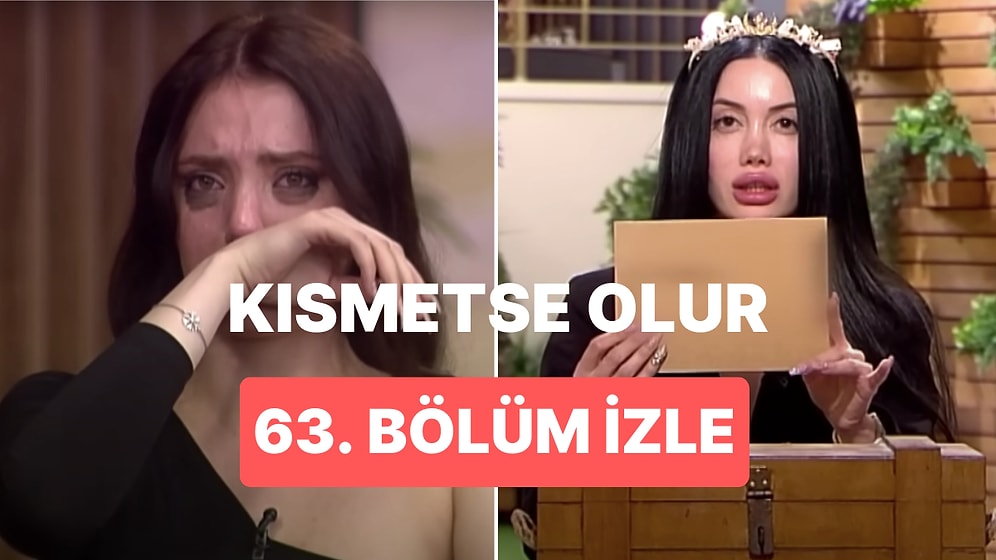 Kısmetse Olur Aşkın Gücü 1 Mart Çarşamba İzle: Kısmetse Olur 63. Bölüm Full HD İzleme Ekranı