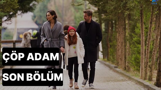 Çöp Adam 12. Bölüm Tek Parça İzleme Ekranı: Çöp Adam Son Bölüm Tek Parça Full İzleme Ekranı