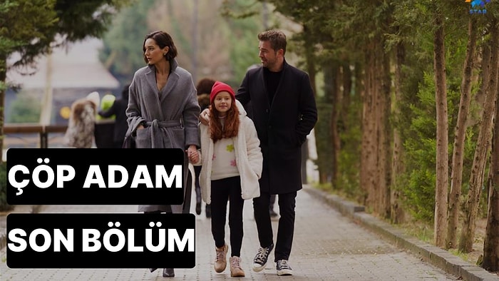 Çöp Adam 12. Bölüm Tek Parça İzleme Ekranı: Çöp Adam Son Bölüm Tek Parça Full İzleme Ekranı