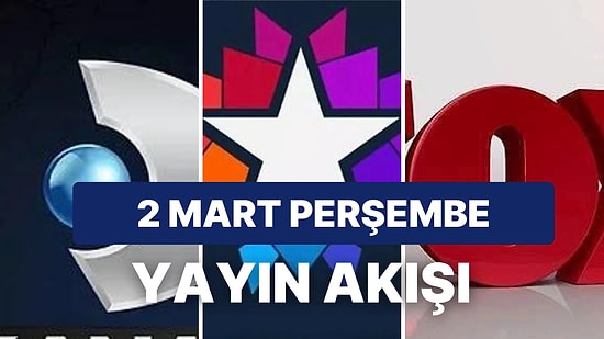 2 Mart Perşembe TV Yayın Akışı: Bugün Televizyonda Neler Var? FOX, Kanal D, ATV, Star TV, ATV, TRT1, TV8