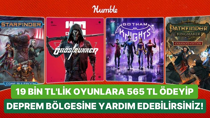 Oyun Mağazası Humble Bundle Deprem Yardım Seferberliğini Başlattı: 19 Bin TL'lik Oyunlar 565 TL