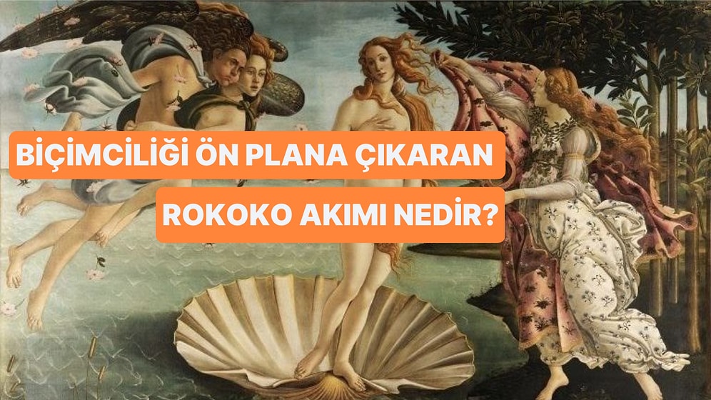 Barok Döneminin Son Aşaması Olarak Değerlendirilen 'Rokoko Sanatı' Nedir?