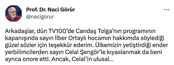 Naci Görür de bu sözlere yanıt verdi. Ortaylı'ya teşekkür etti.