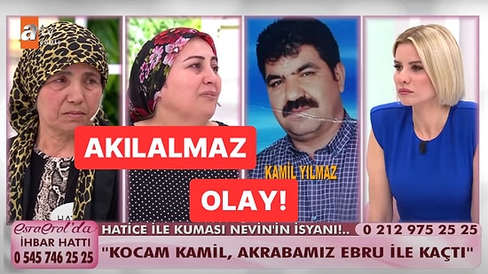 'Kocamız Üçüncünün Peşinde' Sözleriyle Esra Erol'a Çıkan Hatice ve Kuması Nevin Olayı