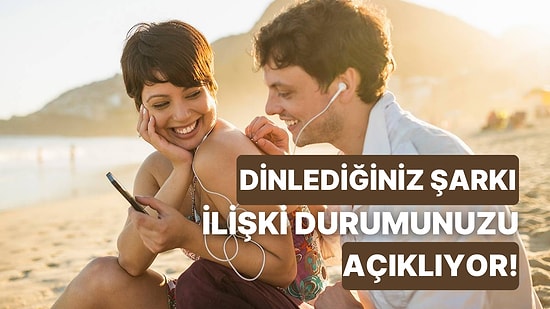 Müzik Zevkiniz İlişkiye Karşı Bakış Açınızı Ortaya Çıkarıyor!