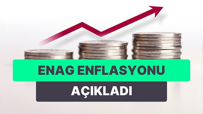 Alternatif TÜFE Ortamı Isıttı: ENAG Temmuz Enflasyonunu Açıkladı