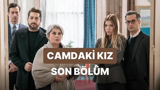 Camdaki Kız 68. Bölüm İzleme Ekranı: Camdaki Kız Son Bölüm Tek Parça Full İzle