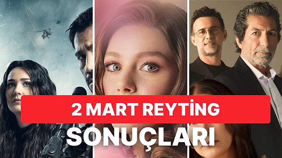 2 Mart Perşembe Reyting Sonuçları Açıklandı: Hangi Yapım Birinci Oldu? Camdaki Kız, Adım Farah, Aldatmak