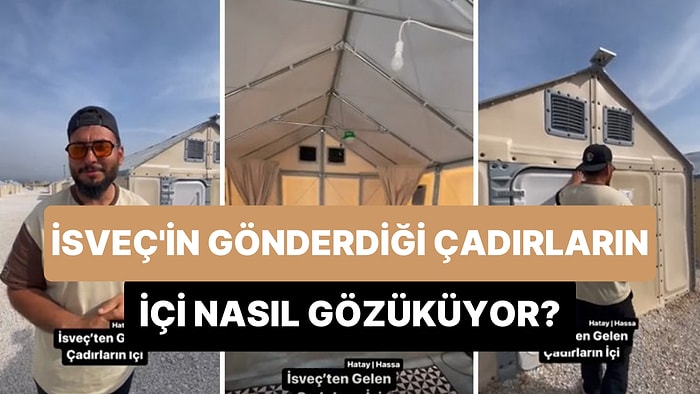 Bestami Köse, İsveç'in Gönderdiği ve Gündem Olan İKEA Çadırlarının İçini Gezdi