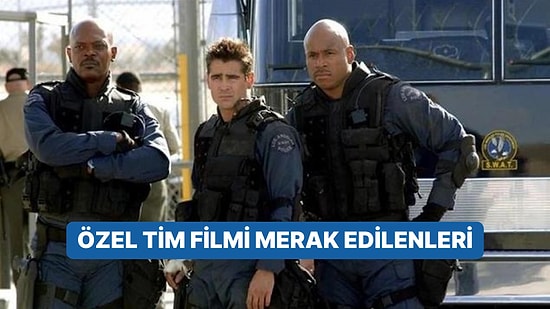 Özel Tim (S.w.a.t.) Filminin Konusu Nedir, Oyuncuları Kimlerdir? Özel Tim Filmi Detayları