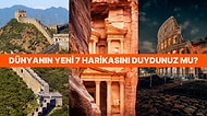 Dünyanın 7 Harikasına Alternatif Olarak Seçilmiş Yeni 7 Harika