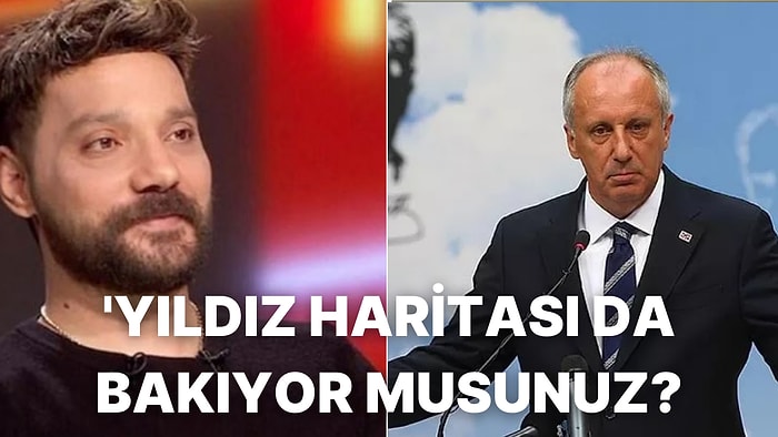 Muharrem İnce, ‘Yıldız Haritası da Bakıyor musunuz?’ Sorusuna Bilimle Cevap Verdi