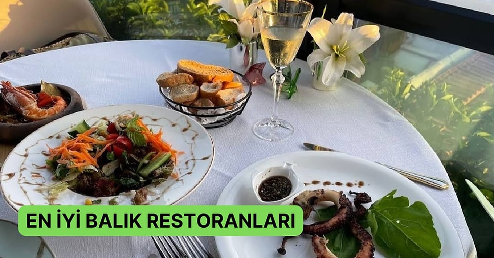 İstanbul’da Lezzet Şöleni Yaşayarak Güzel Anılar Biriktireceğiniz En İyi Balık Restoranları