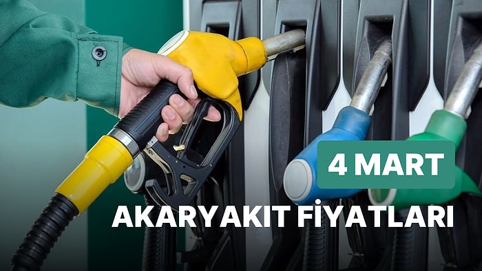 4 Mart Cumartesi Güncel Akaryakıt Fiyatları: Brent Petrol, LPG, Motorin, Benzin Fiyatı Ne Kadar Oldu?