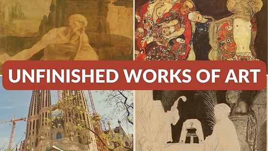 The Legacy of the Unfinished: Famous Artworks That Will Forever Remain Incomplete