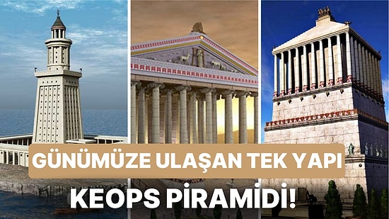 Büyüleyici Güzellikleriyle Antik Dünyanın 7 Harikası