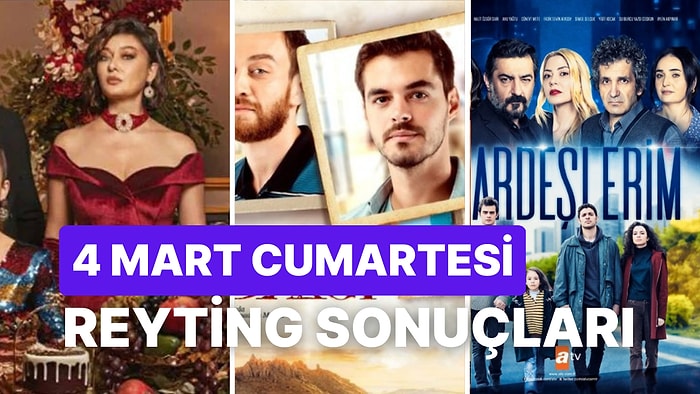 4 Mart Cumartesi Reyting Sonuçları Açıklandı: Hangi Dizi İlk Sırada Yer Alıyor?