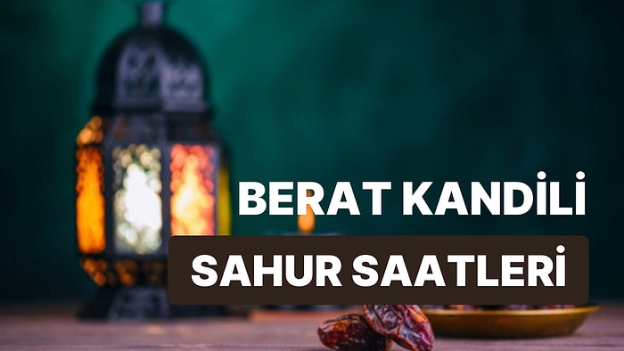 Sahur Saat Kaçta? Bu Gece Sahur Vakti Ne Zaman?