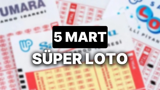 5 Mart Süper Loto Sonuçları Açıklandı: 5 Mart Süper Loto Sonuç Sorgulama Sayfası ve Tüm Detaylar