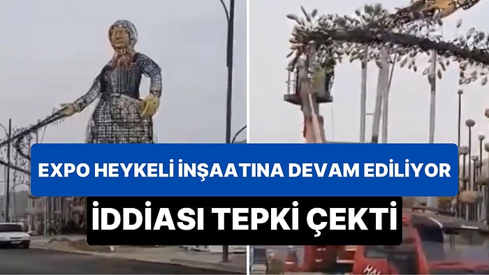 Kahramanmaraş'ta Belediyenin EXPO 2023 Heykelinin İnşaatına Devam Ettiği İddiası Tepki Çekti