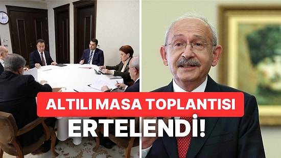 Millet İttifakı Toplantısı Ne Zaman, Saat Kaçta? Altılı Masa Toplantısı Ertelendi mi?