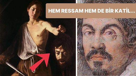 Ünlü İtalyan Ressam Caravaggio'nun En Tartışmalı 5 Tablosu
