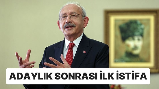 Kılıçdaroğlu’nun Adaylığına Tepki İstifası: ‘Bizim için Hayal Kırıklığı Oldu’