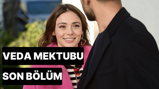 Veda Mektubu 2. Bölüm Tek Parça İzleme Ekranı: Veda Mektubu Son Bölüm Tek Parça Full İzle