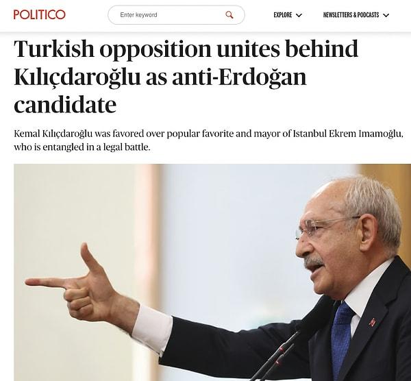 Politico - “Türk muhalefeti, Erdoğan karşıtı aday olarak Kılıçdaroğlu'nun yanında birleşti”