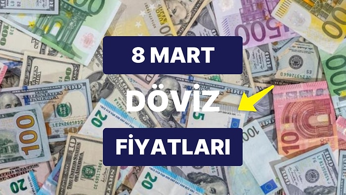 8 Mart 2023 Güncel Döviz Kuru USD Fiyatı: Bugün Dolar Fiyatı Ne Kadar? 1 Dolar Ne Kadar, Kaç TL?