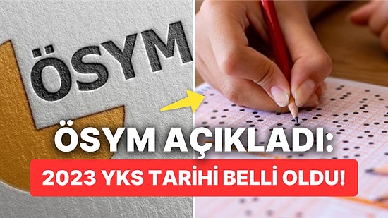 2023 YKS Başvuru Tarihleri Belli Oldu: YKS Başvuru Tarihi Ne Zaman? TYT, AYT, YDT Ne Zaman Yapılacak?