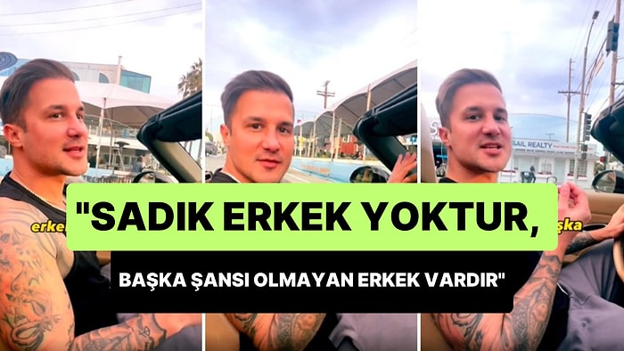 'Sadık Erkek Yoktur, Başka Şansı Olmayan Erkek Vardır' Diyen Fenomen İnsanları İkiye Böldü