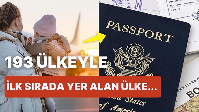 Vizesiz Seyahat Kolaylığına Sahip Dünyanın En Güçlü Pasaportları Hangi Ülkelere Ait?